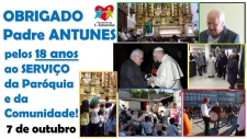 OBRIGADO Padre Antunes pelos 18 anos de serviço!