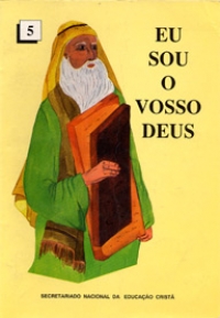 Grupo do 5º catecismo - Eu Sou o Vosso Deus