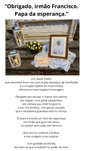&quot;Obrigado, irmão Francisco. Papa da esperança.&quot;