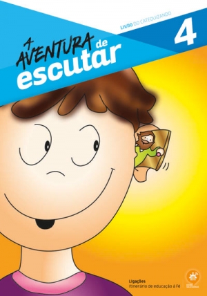Grupo do 4º catecismo - A Aventura de Escutar