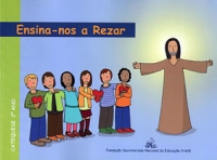 Grupo do 2º catecismo - Ensina-nos a rezar